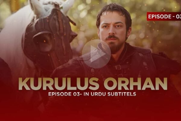 Kurulus Orhan Episode 3 Urdu Subtitles