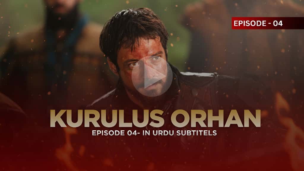 Kurulus Orhan Episode 4 Urdu Subtitles